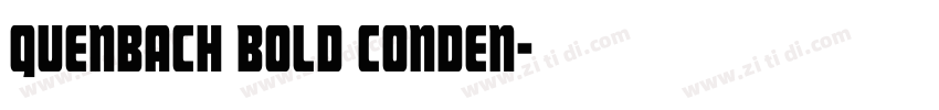 Quenbach Bold Conden字体转换